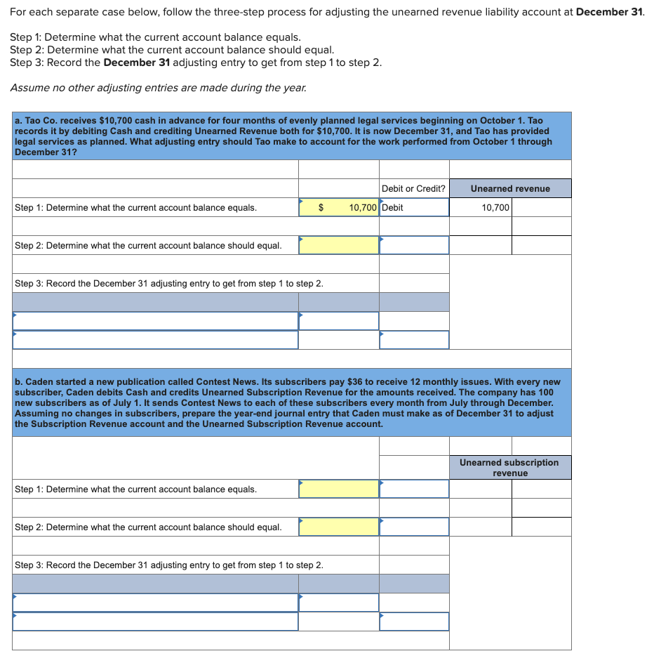 For each separate case below, follow the three-step process for adjusting