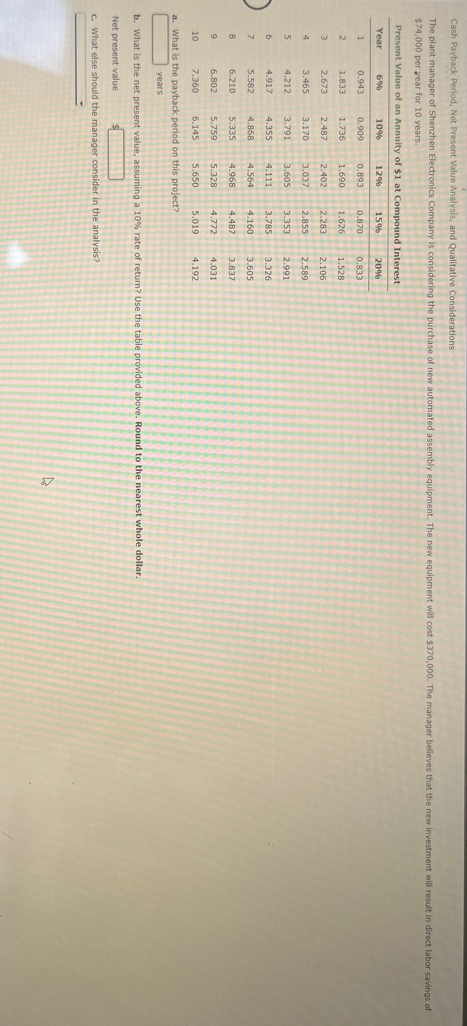  Cash Payback Period, Net Present Value Analysis, and Qualitative Considerations $74,000