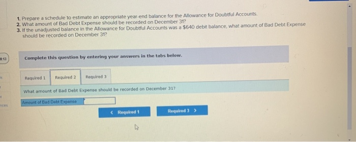 Debt Expense. The balance of each account receivable is aged on the