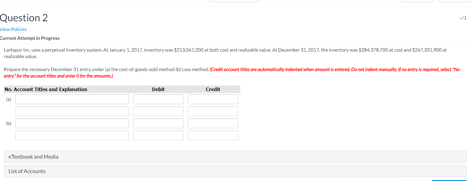  Question 2 --/1 View Policies Current Attempt in Progress Larkspur Inc.