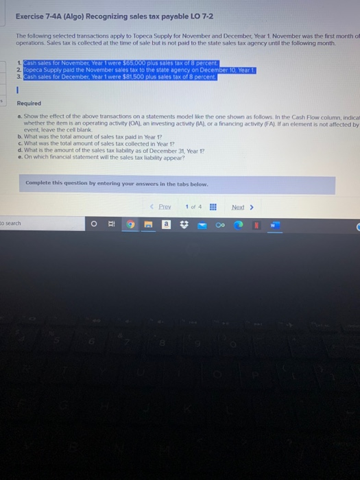  Exercise 7-4A (Algo) Recognizing sales tax payable LO 7-2 The following