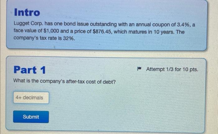 will thumbs up for correct answer, thank you! Intro Lugget Corp. has