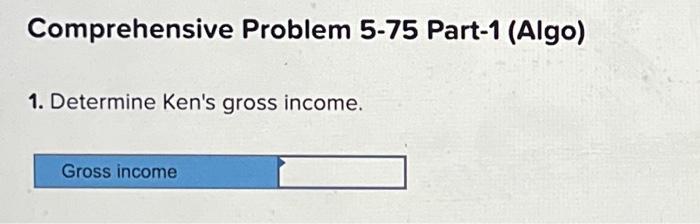 (Algo) [The following information applies to the questions displayed below] Ken is
