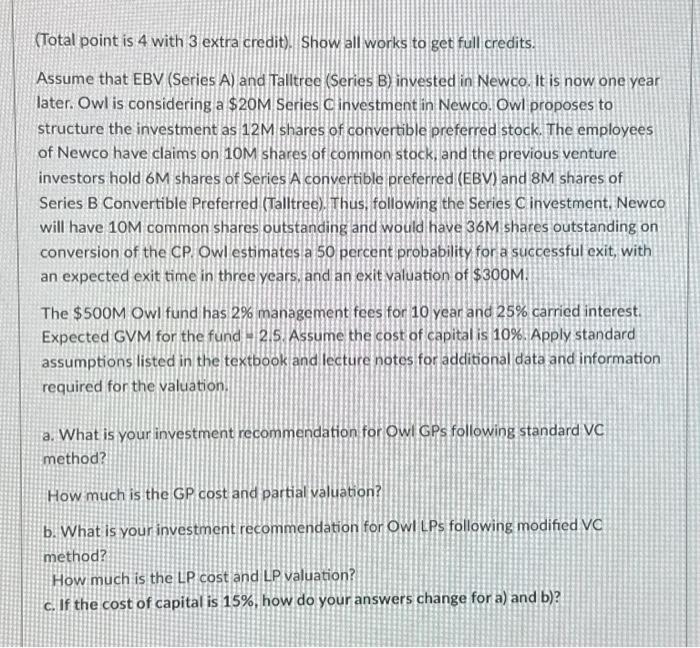  (Total point is 4 with 3 extra credit). Show all works