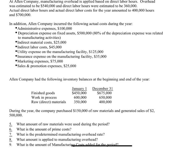  Please answer all the question!! Thanks a lot At Allen Company,