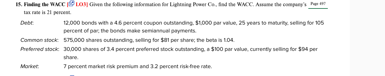  Finding the WACC [[ LO3] Given the following information for Lightning