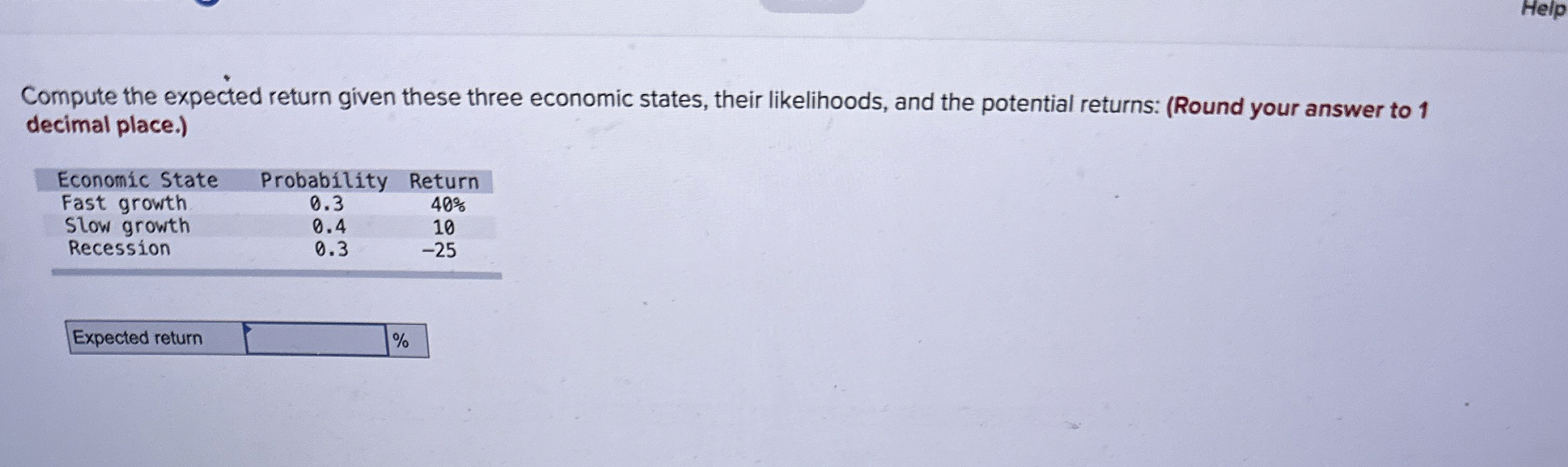  Compute the expected return given these three economic states, their likelihoods,