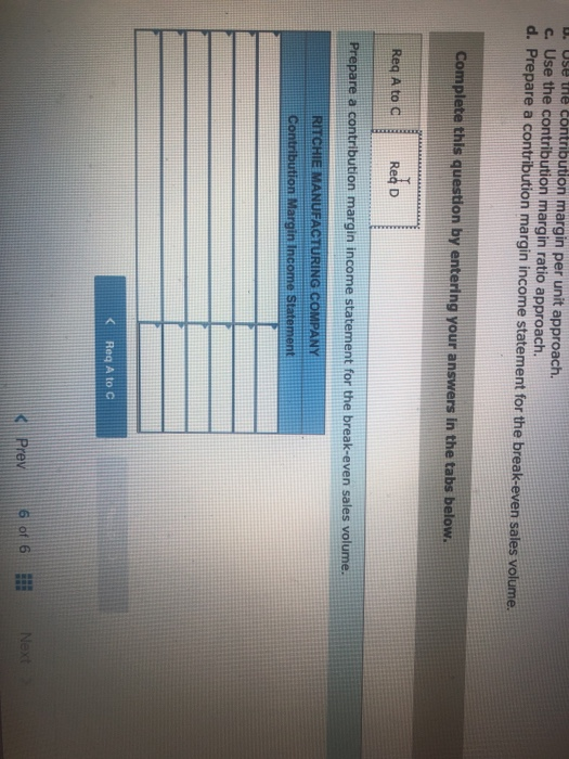 it sells for $150 per unit. The company incurs variable manufacturing costs