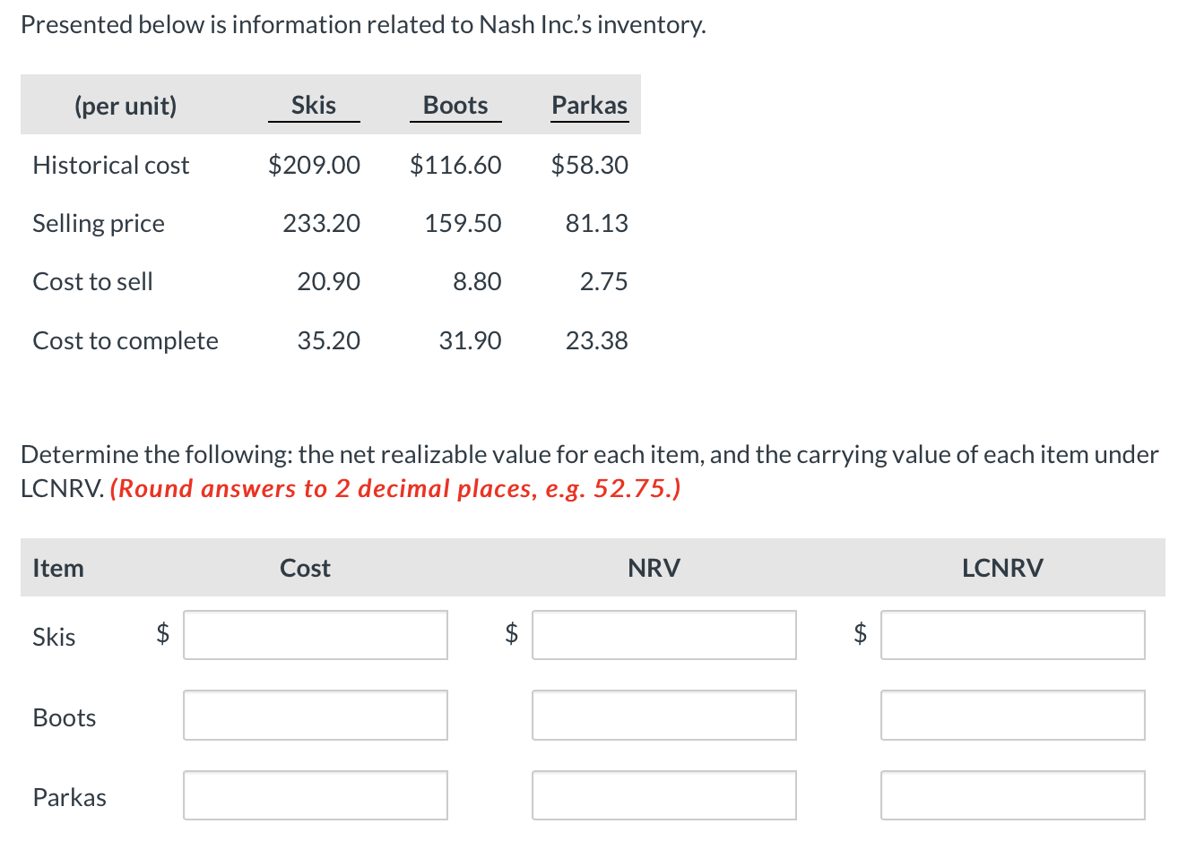 Please include computation explainations Presented below is information related to Nash Inc.'s