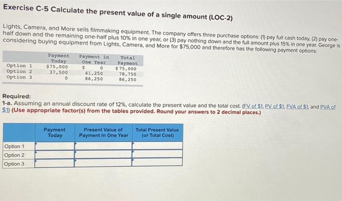  Exercise C-5 Calculate the present value of a single amount (LOC-2)