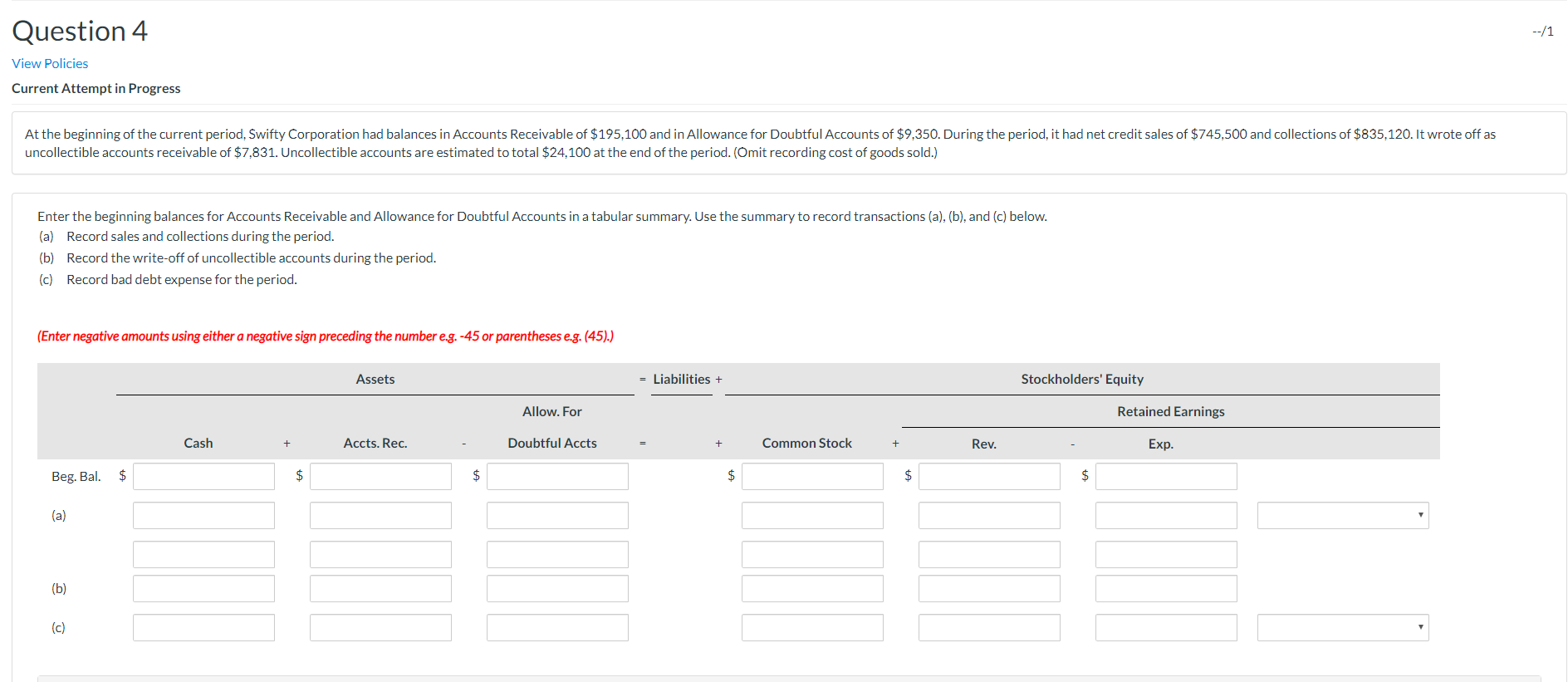 Question 4 --/1 View Policies Current Attempt in Progress At the