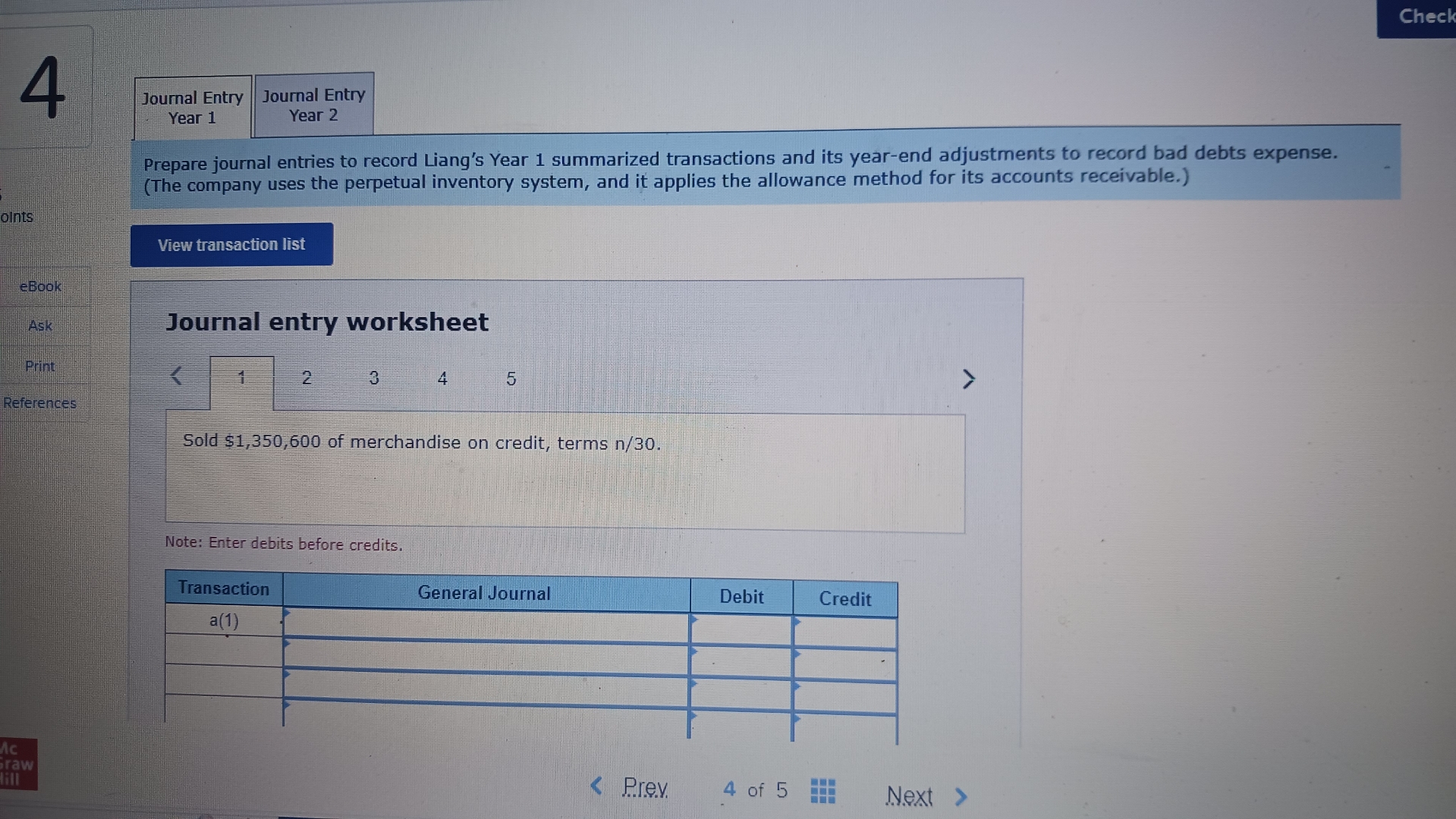  4 Journal Entry Journal Entry Year 1 Year 2 Prepare journal