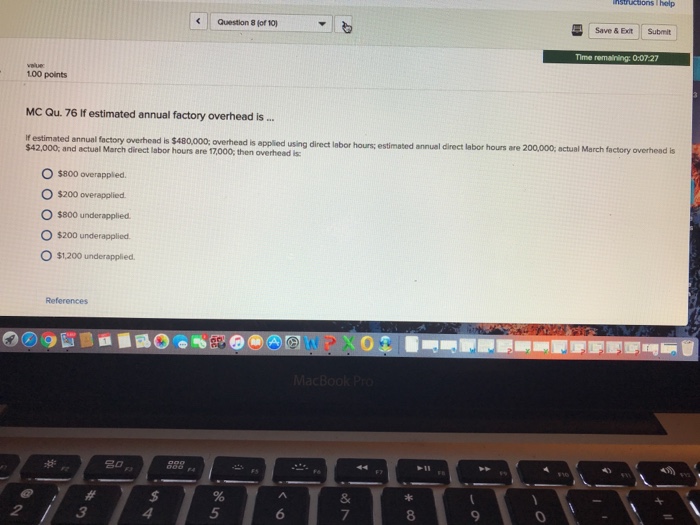  help Question 8 (of Save & Exit Submit Time remaining: 0:0727