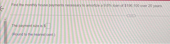 for this loan are $ (Type an integer or a decimal.) Given