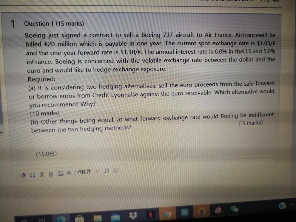  1 Question 1 (15 marks) Boeing just signed a contract to