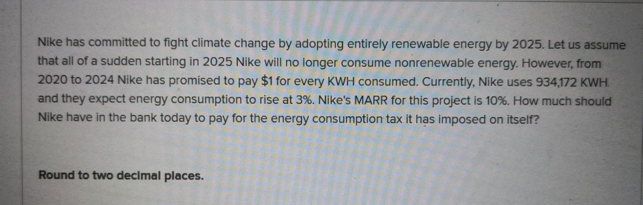 must use excel, please show work and equations Nike has committed