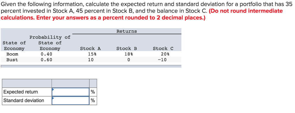 Given the following information, calculate the expected return and standard deviation
