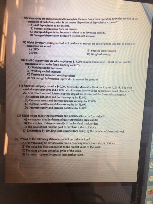  38) When using the indirect method to complete the cash flows