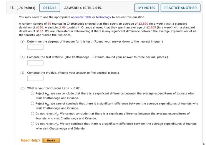  You may need to use the appropriate appendix table or technology