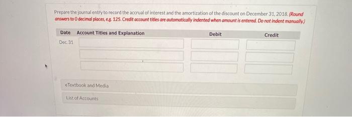 and Media List of Accounts Prepare the journal entry to record the