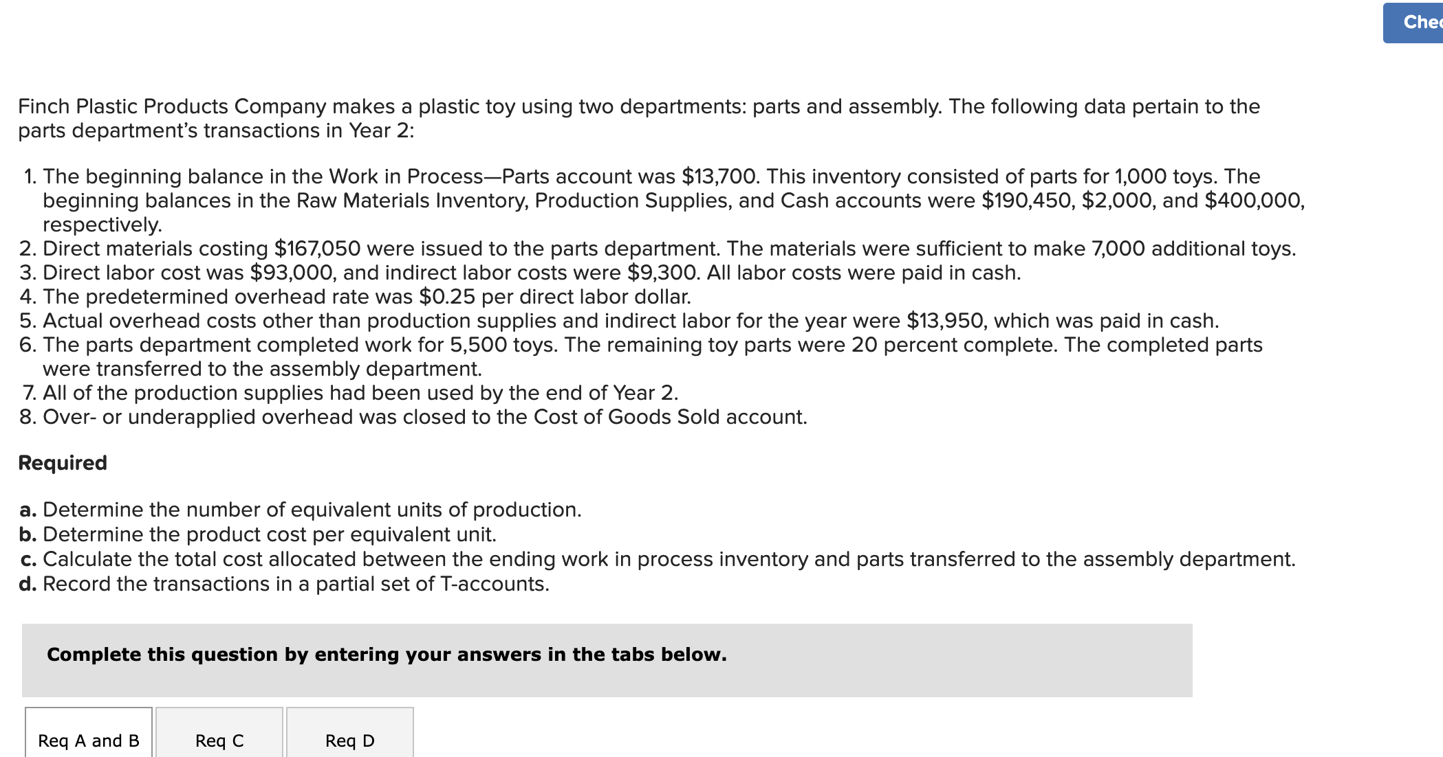  Finch Plastic Products Company makes a plastic toy using two departments:
