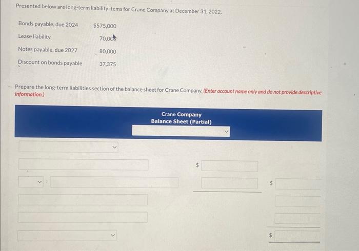  Presented below are long-term liability items for Crane Company at December