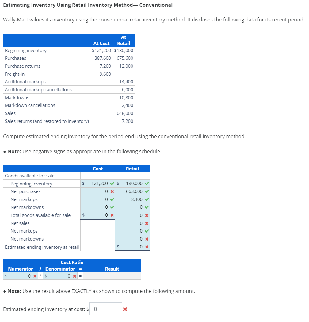  Estimating Inventory Using Retail Inventory Method- Conventional Wally-Mart values its inventory