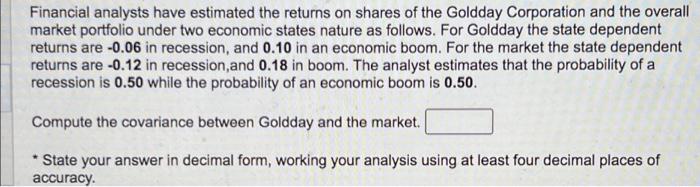 pleas complete both! Financial analysts have estimated the returns on shares of