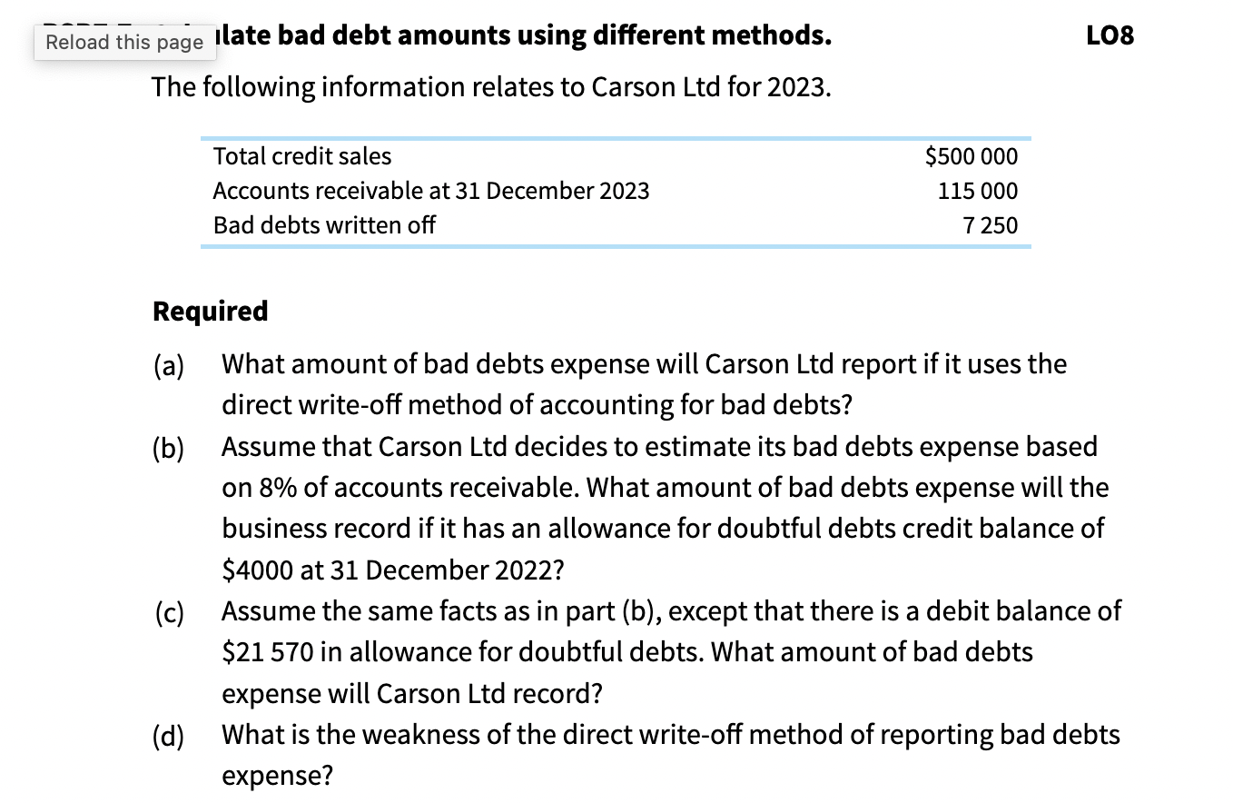  late bad debt amounts using different methods. L08 The following information