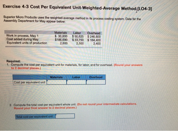 Problem 6 Exercise 4-2 Computation of Equivalent Units-Weighted-Average Method [LO4-2] Clonex Labs,