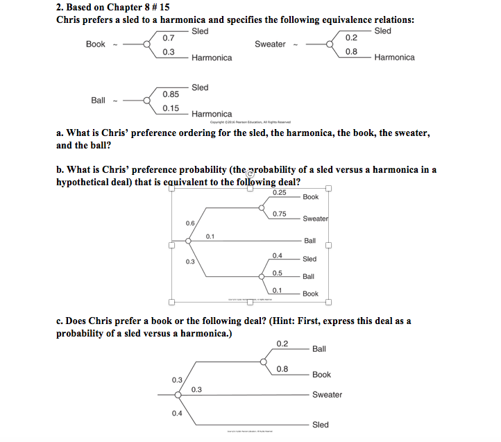  2. Based on Chapter 8 # 15 Chris prefers a sled