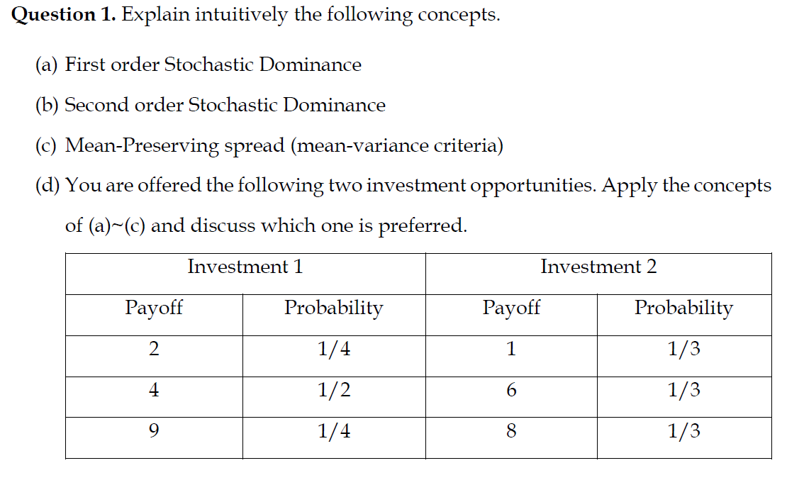  Question 1. Explain intuitively the following concepts. (a) First order Stochastic
