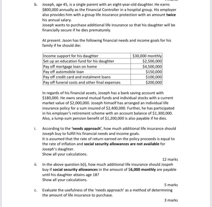  b. Joseph, age 45, is a single parent with an eight-year-old