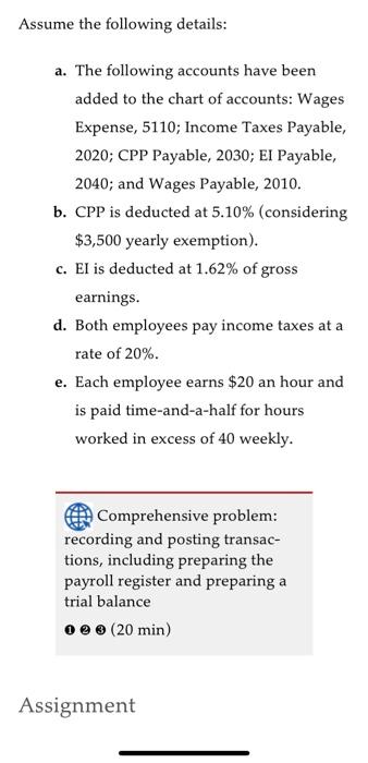 hired two employees to work on an hourly ba- sis assisting with