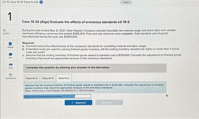 Case 15.32 (Algo) Evaluate the effects of erroneous standards LO 15.5