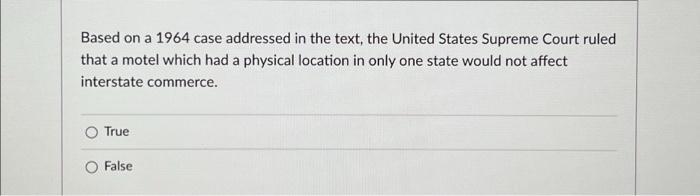  Based on a 1964 case addressed in the text, the United