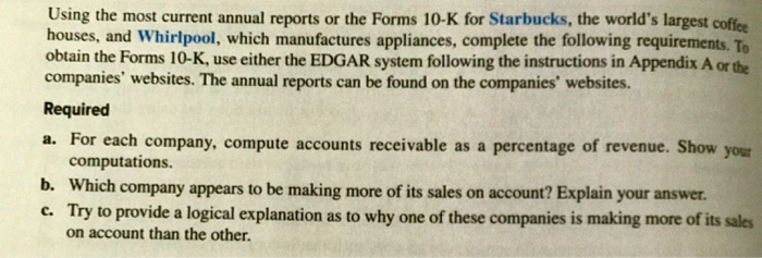  Using the most current annual reports or the Forms 10-K for