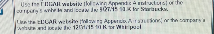 Starbucks, the world's largest cofee houses, and Whirlpool, which manufactures appliances, complete