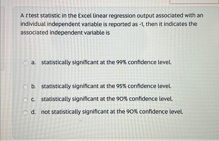  A t test statistic in the Excel linear regression output associated