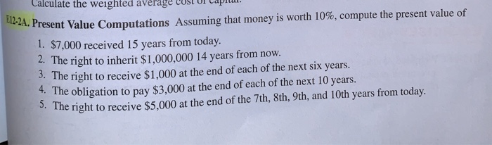  Please show all work! Thanks! Calculate the weighted average cost or