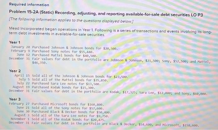 please help with this accounting problem Required information Problem 15-2A (Static) Recording,