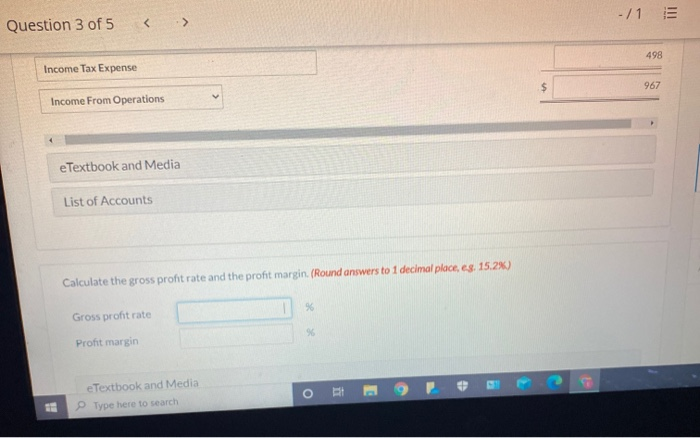 5 Prepare a multiple-stepincome statement. (Round answers to decimal places, eg. 15,222)