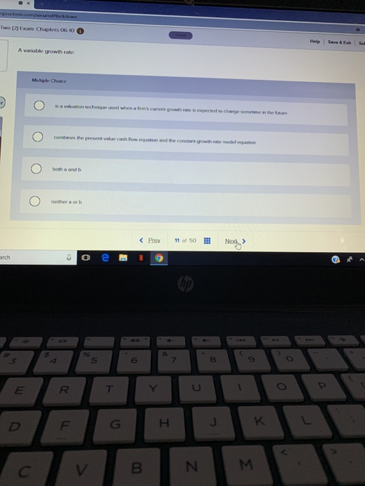  Two ) Exam Chapters 06-10 Help Save A variable growth rate: