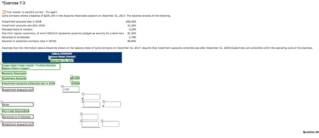  Exercise 7-3 Your answer is partially correct. Try again. Caria Company