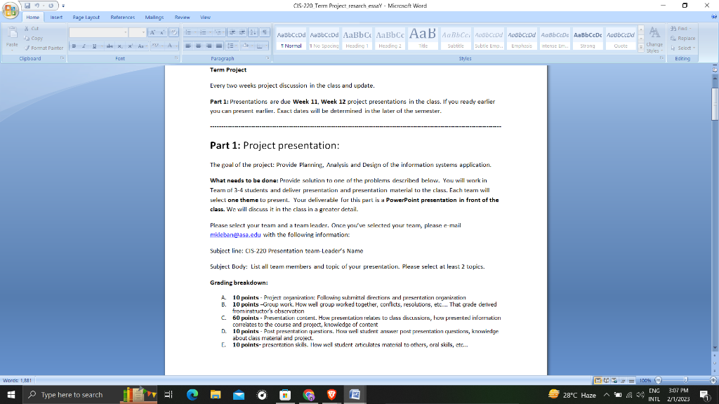 Term Project Every two weeks project discussion in the class and