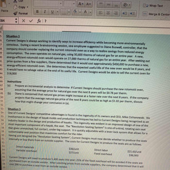 CURRENT DESIGNS Current Designs faces a number of important decisions that require