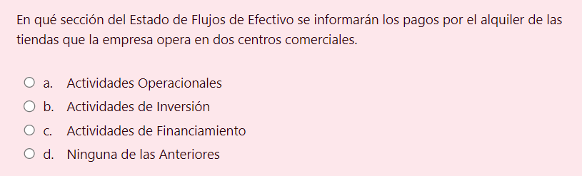Pregunta 7: En qu seccin del Estado de Flujos de Efectivo se