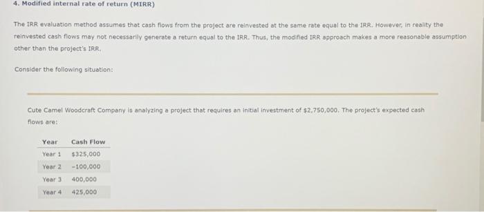 Please answer and show work 4. Modified internal rate of return (MIRR)