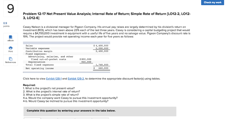  Check my work 9 Problem 12-17 Net Present Value Analysis; Internal
