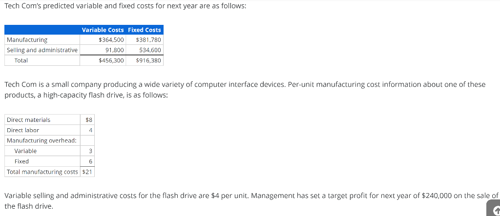 Tech Com's predicted variable and fixed costs for next year are